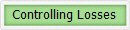 Controlling Losses