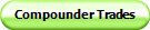 Compounder Trades